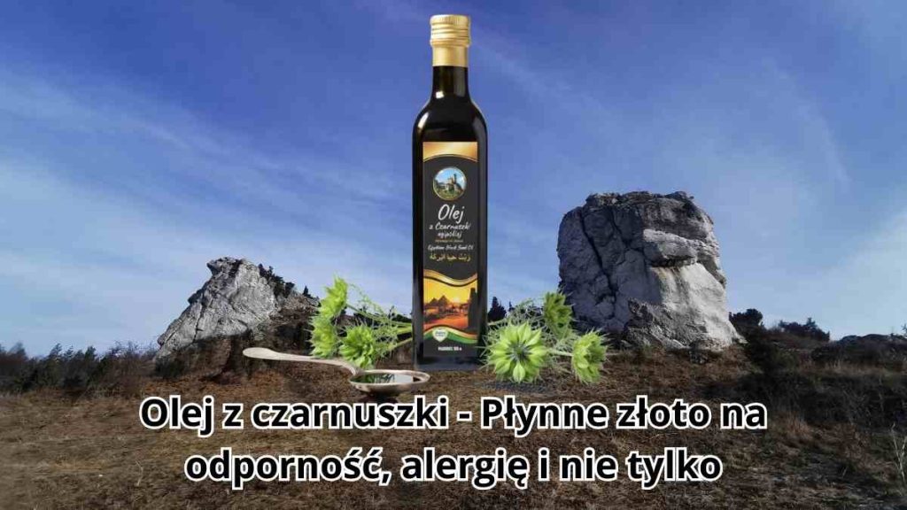 Olej z czarnuszki: Płynne złoto na odporność, alergię i nie tylko